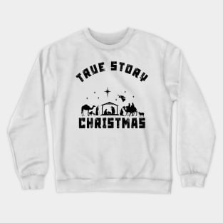 true story christmas manger nativity scene Crewneck Sweatshirt